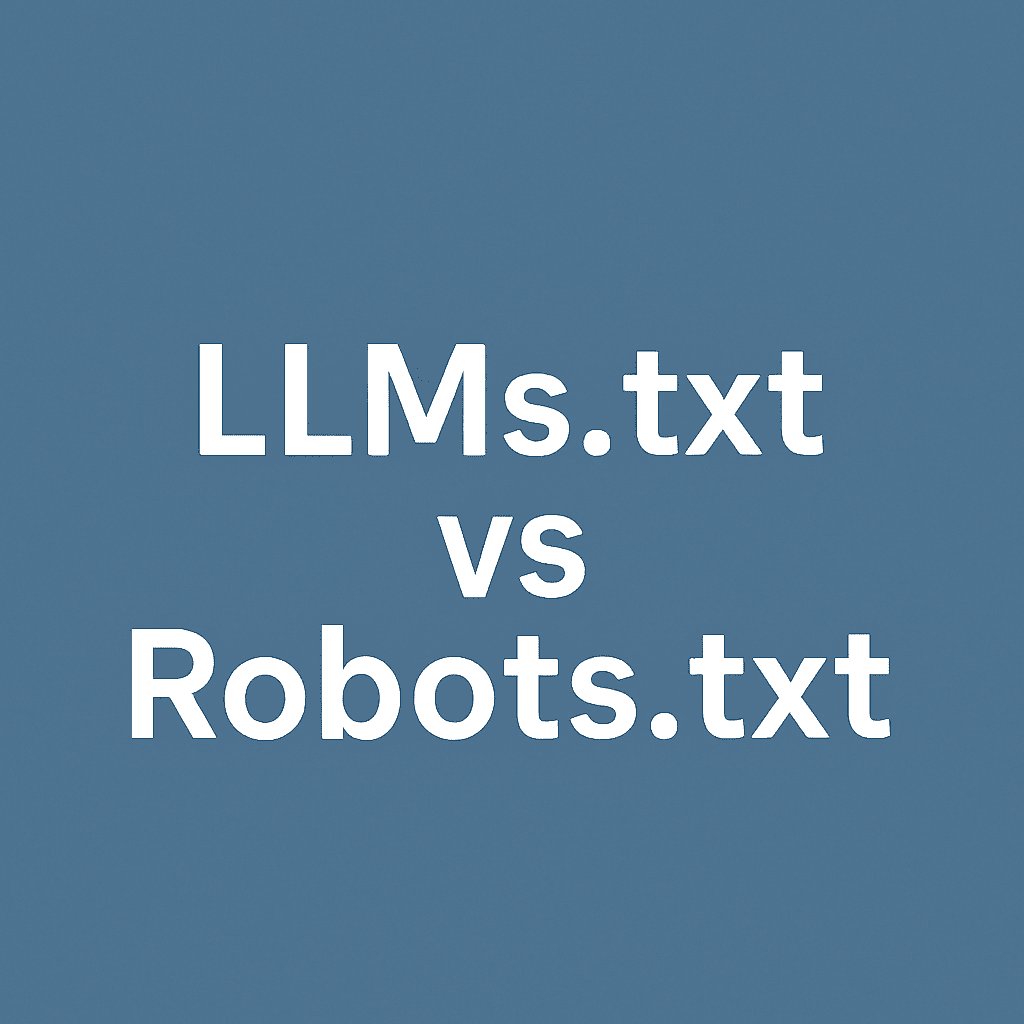 Key Differences Between LLMs.txt vs Robots.txt